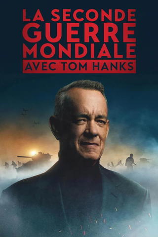 La Seconde Guerre Mondiale avec Tom Hanks