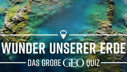 Wunder unserer Erde – Das große Geo-Quiz
