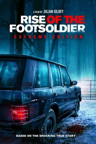 Rise of the Footsoldier (Extreme Edition)