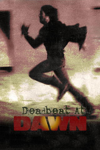 Deadbeat at Dawn