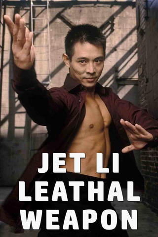 Jet Li Leathal Weapon