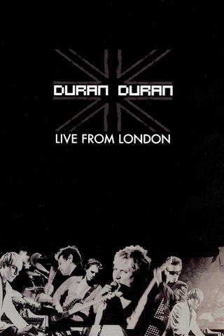 Duran Duran: Live from London