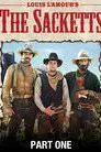 The Sacketts (Part One)