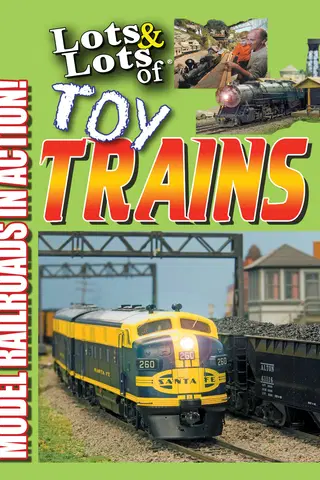 Lots & Lots of Toy Trains - Model Railroading Action!
