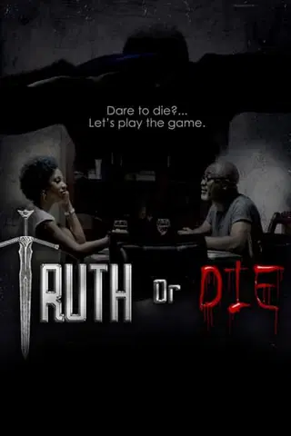 Truth or Die