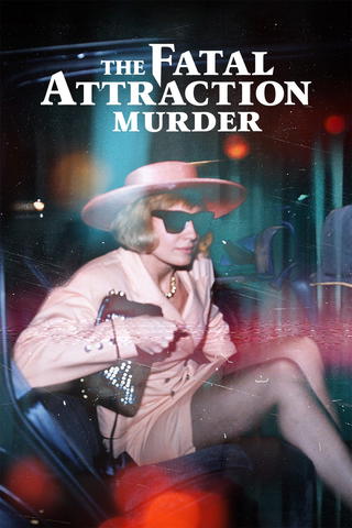 The Fatal Attraction Murder