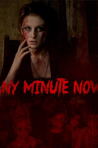 Any Minute Now