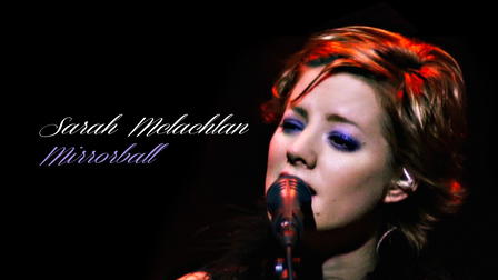 Sarah McLachlan: Mirrorball
