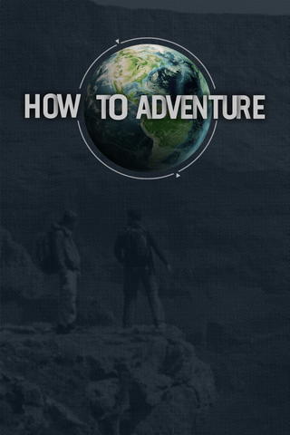 How to Adventure