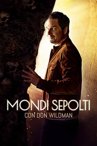Mondi sepolti con Don Wildman