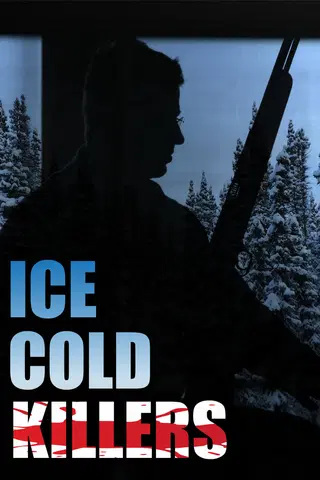 Ice Cold Killers