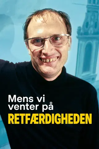 Mens vi venter på retfærdigheden