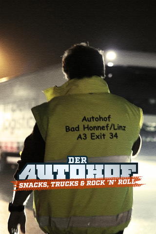 Der Autohof - Snacks, Trucks & Rock 'n' Roll