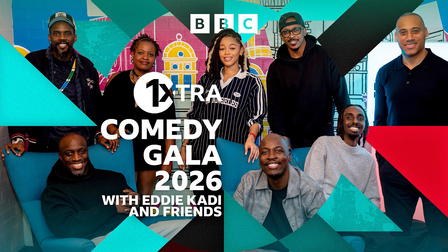 BBC Radio 1Xtra Comedy Gala with Eddie Kadi and Friends