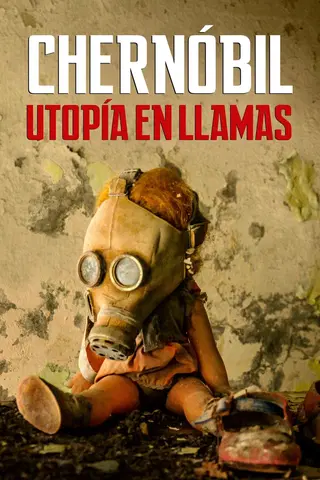 Chernóbil, utopía en llamas