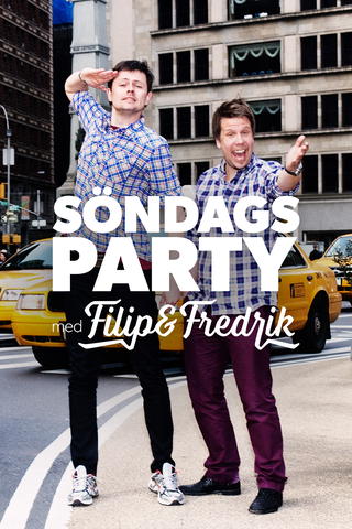 Söndagsparty med Filip och Fredrik