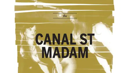 The Canal Street Madam