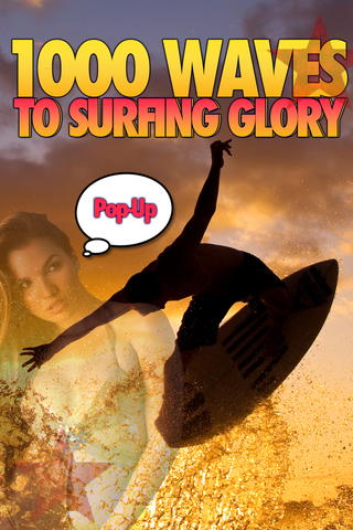 1000 Waves to Surfing Glory - Pop Up Edition