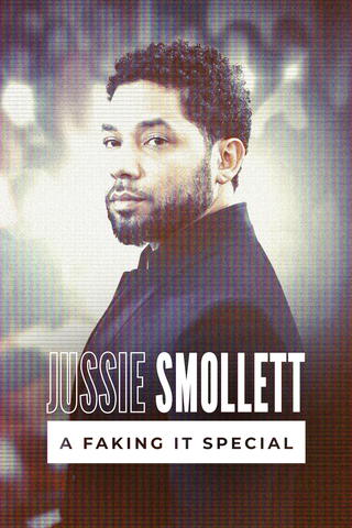 Jussie Smollett: A Faking It Special
