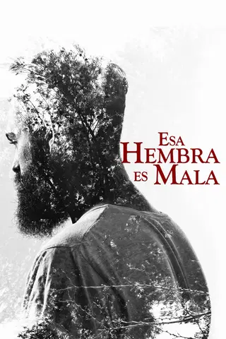 Esa hembra es mala