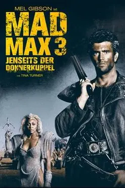 Mad Max 3: Jenseits der Donnerkuppel