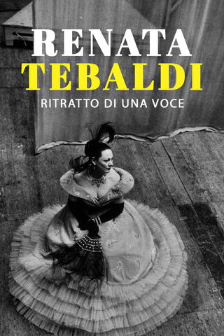Renata Tebaldi - Ritratto di una voce
