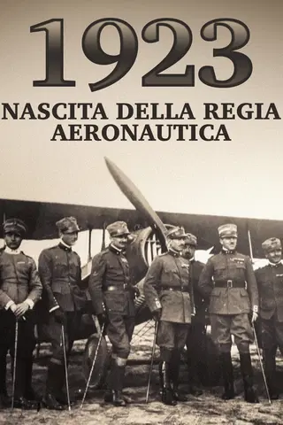 1923. Nascita della Regia Aeronautica