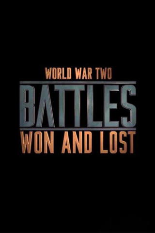 World War II: Battles Won and Lost