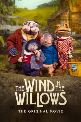 The Wind in the Willows: The Original Movie