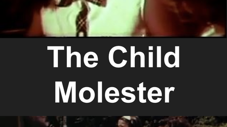The Child Molester