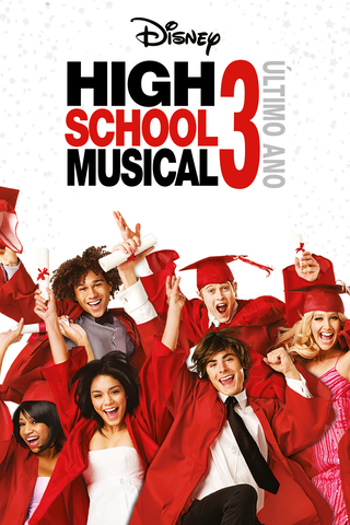 High School Musical 3 - Último Ano