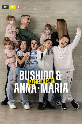 Bushido & Anna Maria - Alle auf Tour