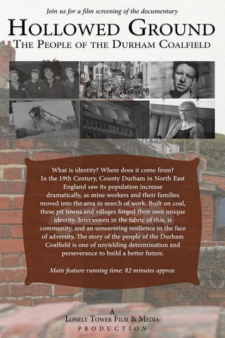 Hollowed Ground - The People of the Durham Coalfield