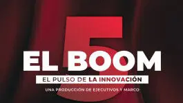 El Boom 5: El pulso de la innovación