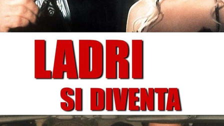 Ladri si diventa