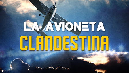 La avioneta clandestina