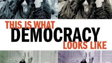 This Is What Democracy Looks Like