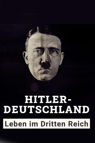 Hitler-Deutschland – Leben im Dritten Reich