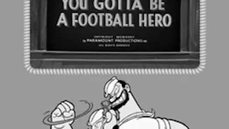 You Gotta Be a Football Hero