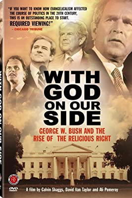 With God on Our Side: George W. Bush and the Rise of the Religious Right in America