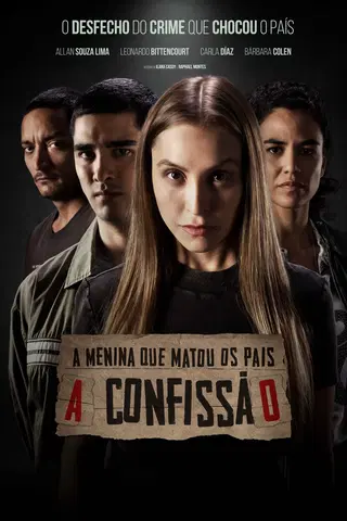 A MENINA QUE MATOU OS PAIS – A CONFISSÃO