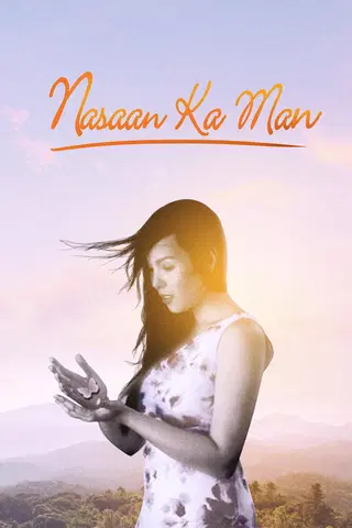 Nasaan Ka Man (Wherever You Are)