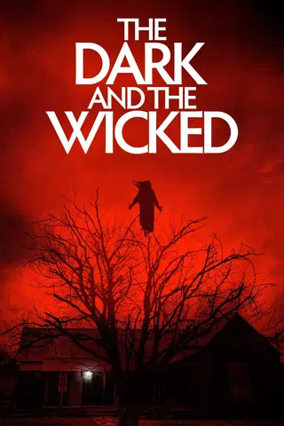 The Dark and the Wicked