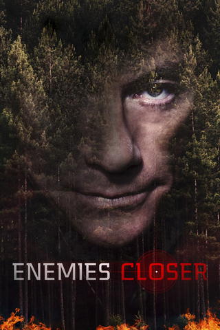 Enemies Closer: Gefährlich Nah