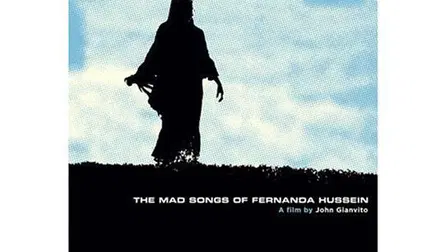The Mad Songs of Fernanda Hussein