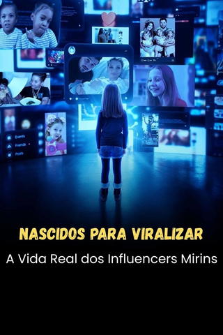 Nascidos para Viralizar A Vida Real dos Influencers Mirins
