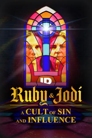 Ruby & Jodi: A Cult of Sin and Influence