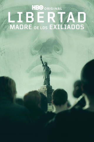 La Estatua de la Libertad: Madre de exiliados
