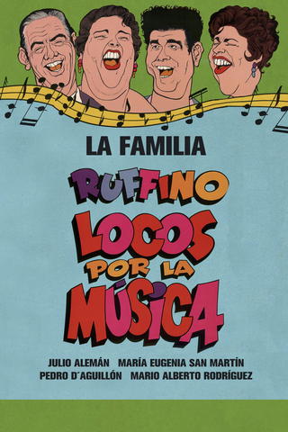 La Familia Ruffino: Locos por la Música