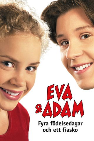 Eva & Adam – fyra födelsedagar och ett fiasko